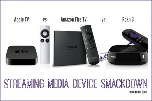 apple-tv-vs-amazon-fire-tv-vs-roku-3-coolmomtech