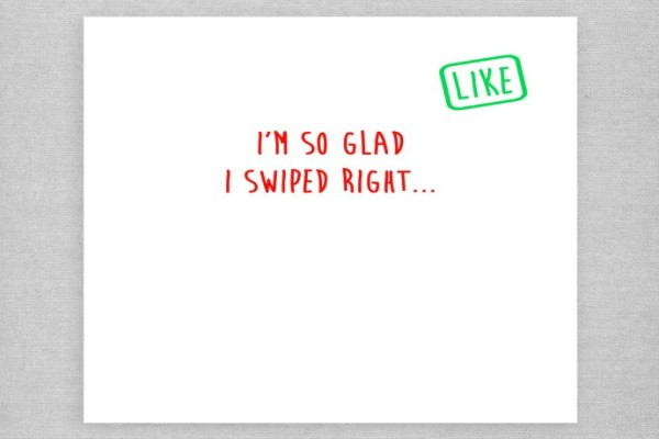 Tinder Valentine's Day card: Because sometimes swiping right pays off