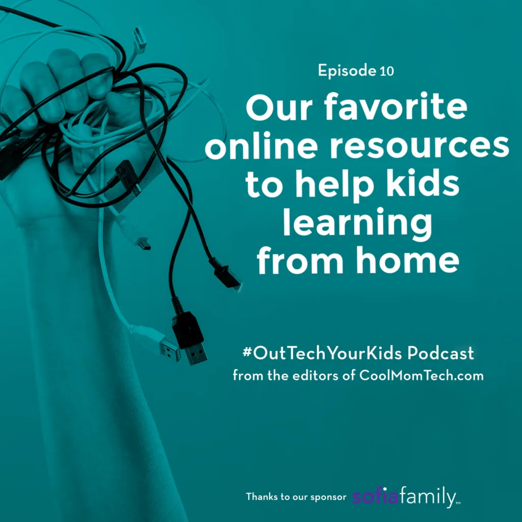 7 online educational resources to make back to school easier | Out-Tech Your Kids podcast