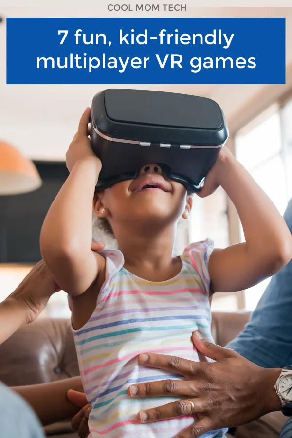 7 fun, kid-friendly, multiplayer VR games