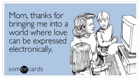 Happy Mother's Day cool moms, grandmas, and mother-ish types everywhere