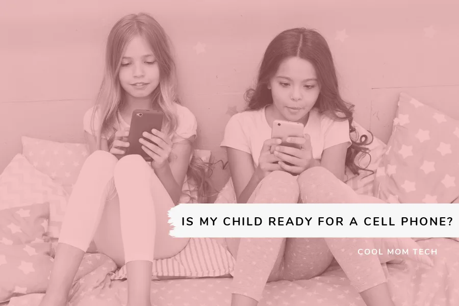 Is my child ready for a cell phone? Here are the 7 questions to ask first