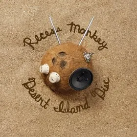 Recess Monkey Desert Island Disc