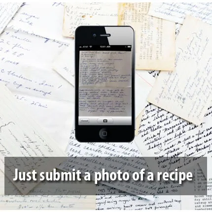 Digitize those old family hand-written recipes