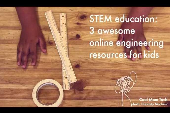 3 of the best online engineering + STEM resources for kids to learn more | coolmomtech.com