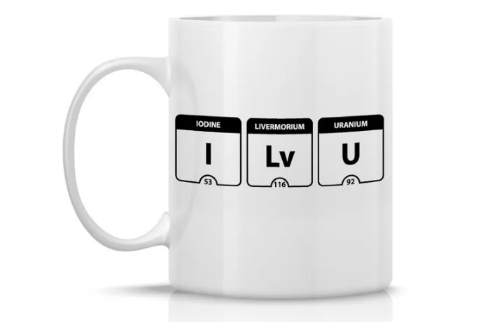 Nerdy mugs: This cool periodic table mug spells I love you in chemical symbols.