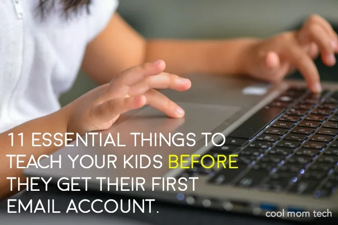 Setting up email for kids: 11 essential things to teach them first — that you probably haven’t thought about.