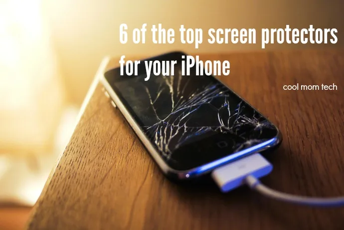 6 of the top screen protectors for iPhone | coolmomtech.com