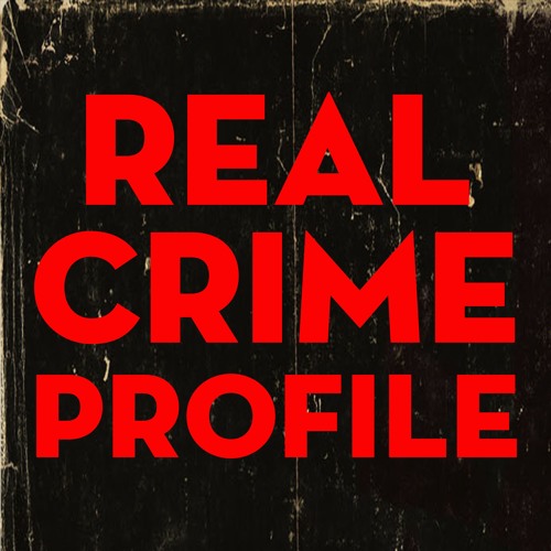 What we're listening to: Real Crime Profile podcast