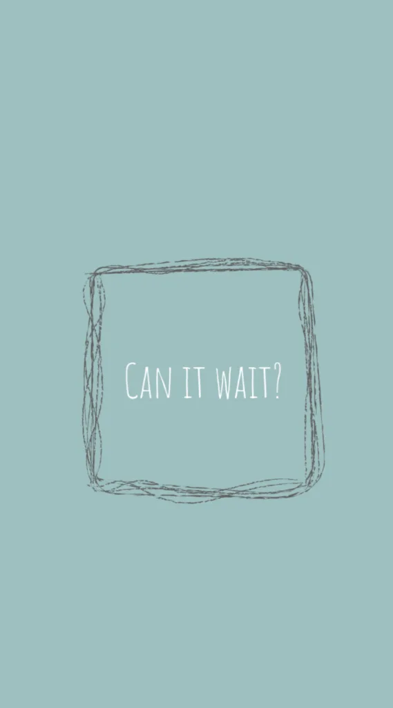 Lock screen wallpaper for more mindful screen time from Cool Mom Tech: Can it wait?
