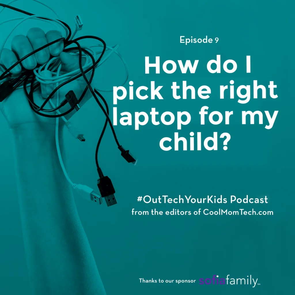 5 considerations to help you pick the right laptop for your child for at-home learning | Out Tech Your Kids from the Editors of Cool Mom Tech