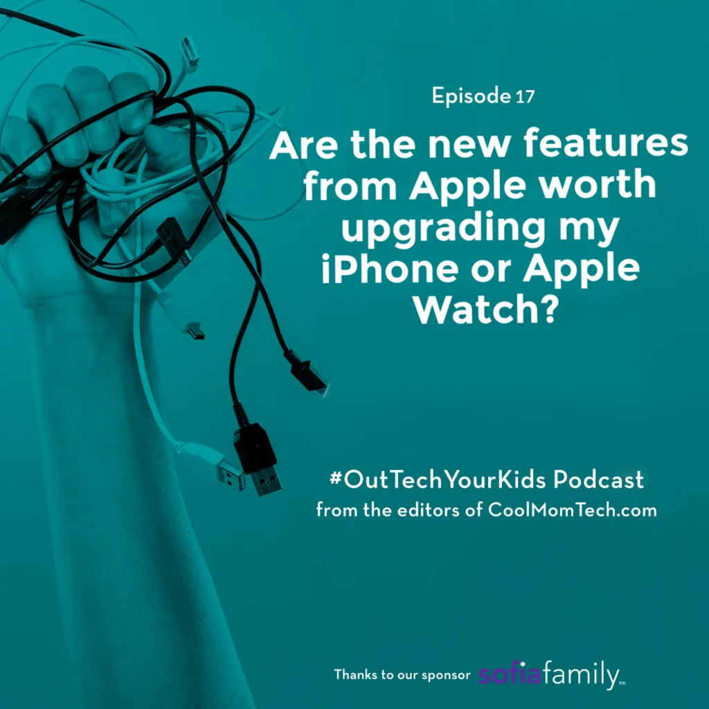 All the new Apple features and gadgets parents should know about | Out-Tech Your Kids ep 17
