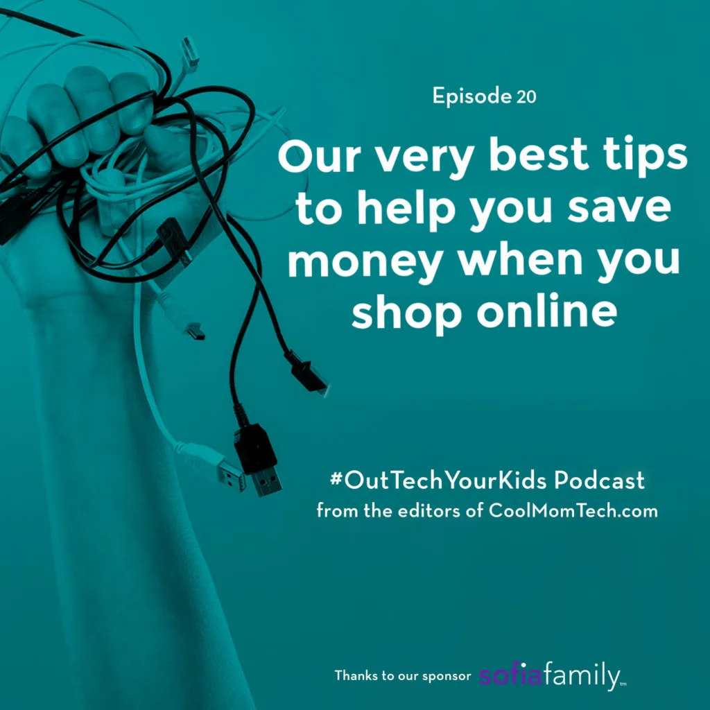 The best money-saving tips for shopping online | Out Tech Your Kids podcast ep 20