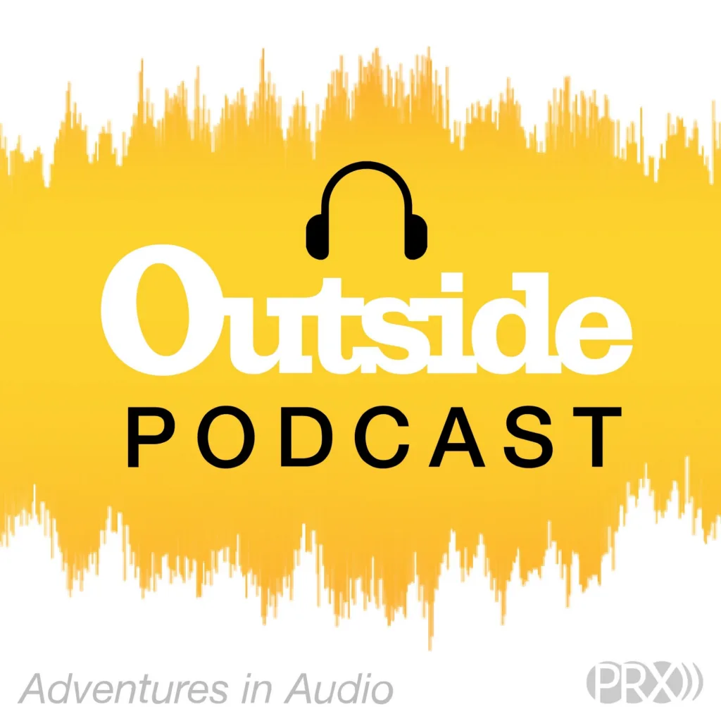 12 escapist podcasts to help you get away even if you don't leave your living room: Outside Podcast