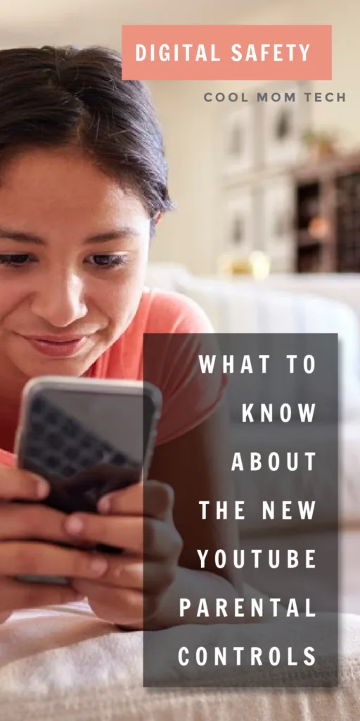 What to know about the new YouTube parental controls for tweens and teens | coolmomtech.com