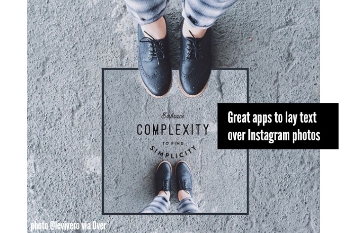 Instagram apps that allows you to add text over photos? Reader Q & A.