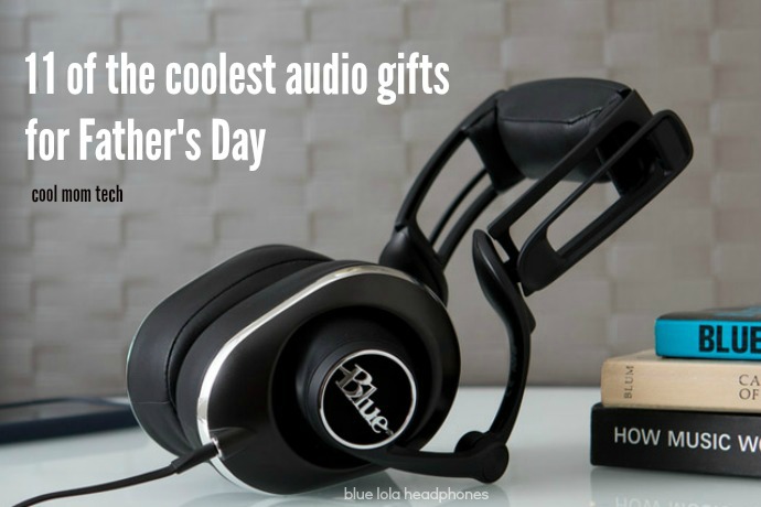 11 of the coolest audio gifts for Father’s Day, whatever his style