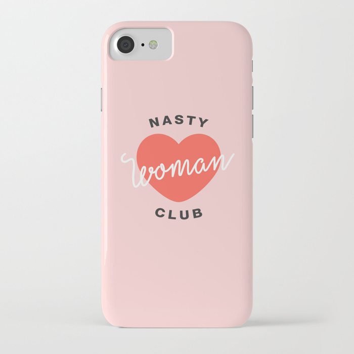 Girl power phone cases: Nasty Woman Club phone case by Smuug