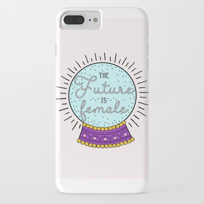 Girl power phone cases: The Future is Female by the Peach Fuzz
