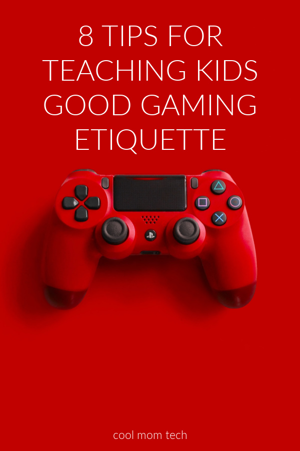 8 tips for teaching kids good gaming etiquette: It's important!