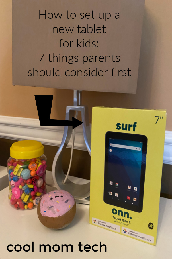 How to set up a new tablet for kids: 7 things parents should consider first
