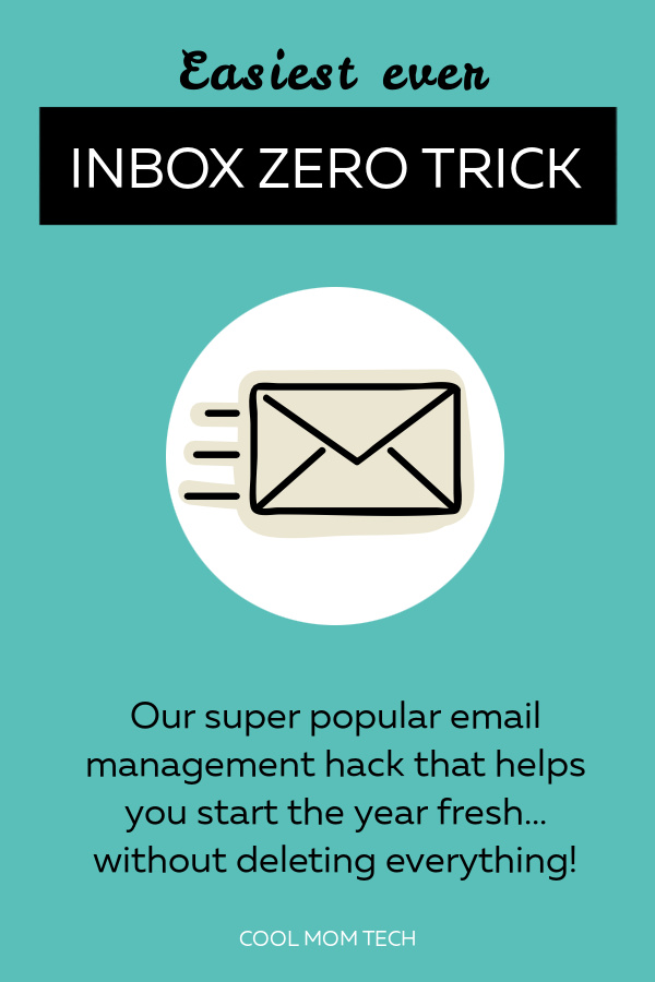 Easiest email management: A step-by-step guide to our genius inbox zero hack | cool mom tech